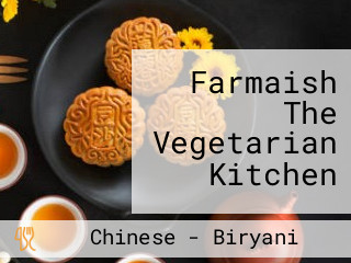 Farmaish The Vegetarian Kitchen