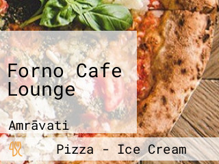 Forno Cafe Lounge