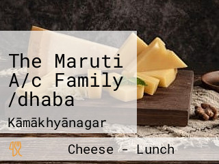 The Maruti A/c Family /dhaba