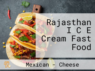 Rajasthan I C E Cream Fast Food