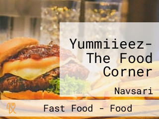 Yummiieez- The Food Corner