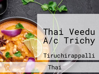 Thai Veedu A/c Trichy