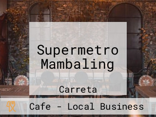 Supermetro Mambaling