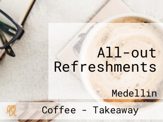 All-out Refreshments