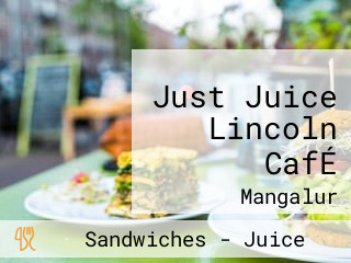 Just Juice Lincoln CafÉ