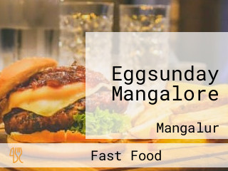 Eggsunday Mangalore