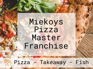 Miekoys Pizza Master Franchise