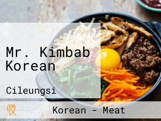 Mr. Kimbab Korean