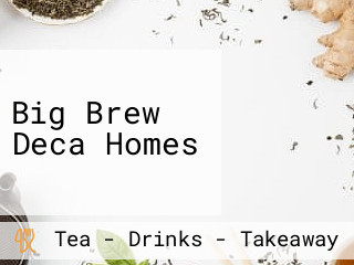 Big Brew Deca Homes