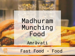 Madhuram Munching Food