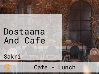 Dostaana And Cafe