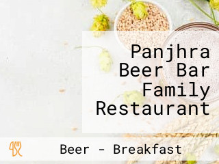 Panjhra Beer Bar Family Restaurant