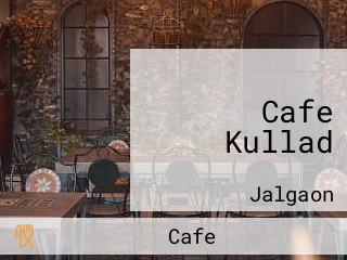 Cafe Kullad