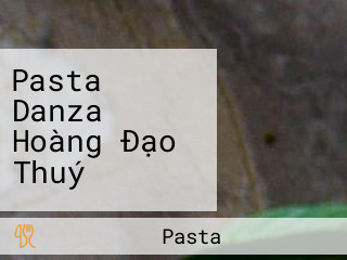 Pasta Danza Hoàng Đạo Thuý