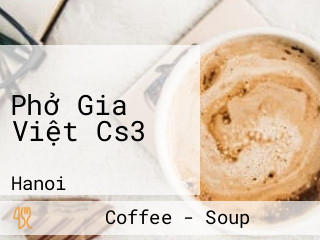 Phở Gia Việt Cs3