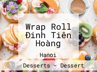 Wrap Roll Đinh Tiên Hoàng