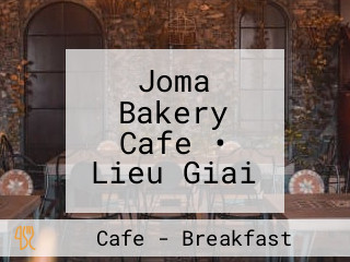 Joma Bakery Cafe • Lieu Giai