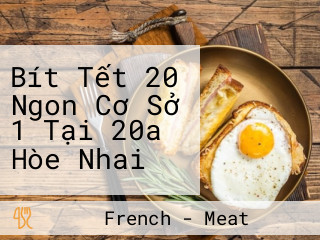 Bít Tết 20 Ngon Cơ Sở 1 Tại 20a Hòe Nhai