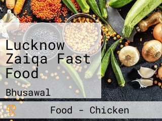 Lucknow Zaiqa Fast Food