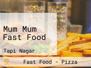 Mum Mum Fast Food