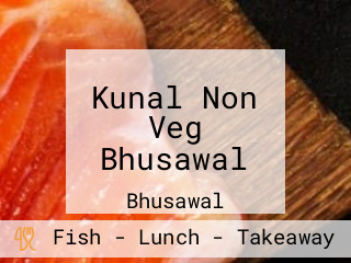 Kunal Non Veg Bhusawal