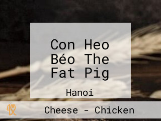 Con Heo Béo The Fat Pig