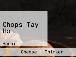 Chops Tay Ho