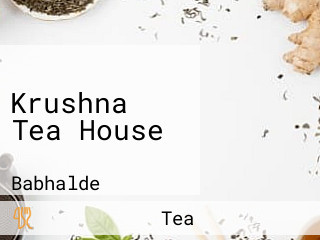 Krushna Tea House