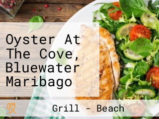 Oyster At The Cove, Bluewater Maribago Beach Resort