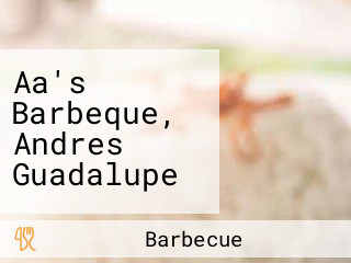 Aa's Barbeque, Andres Guadalupe