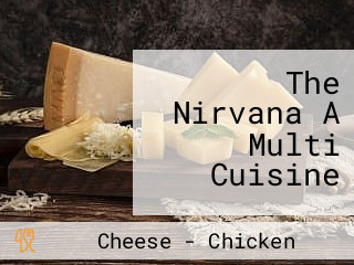 The Nirvana A Multi Cuisine