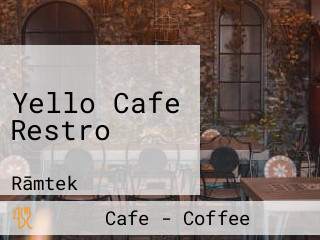 Yello Cafe Restro