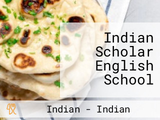 Indian Scholar English School