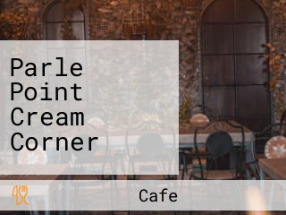 Parle Point Cream Corner