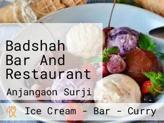 Badshah Bar And Restaurant