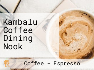 Kambalu Coffee Dining Nook