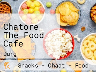 Chatore The Food Cafe