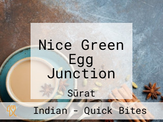 Nice Green Egg Junction