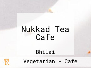 Nukkad Tea Cafe