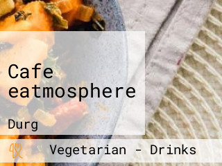 Cafe eatmosphere