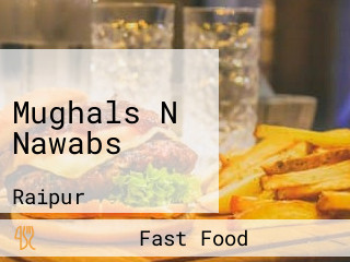 Mughals N Nawabs