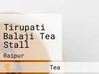 Tirupati Balaji Tea Stall