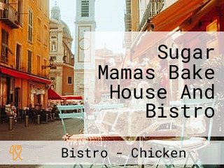 Sugar Mamas Bake House And Bistro