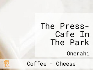 The Press- Cafe In The Park