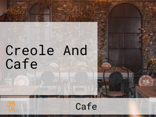 Creole And Cafe