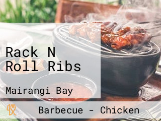 Rack N Roll Ribs