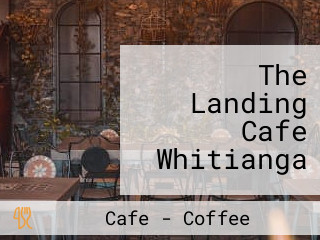 The Landing Cafe Whitianga