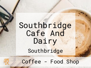 Southbridge Cafe And Dairy