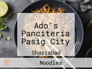 Ado's Panciteria Pasig City