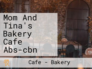 Mom And Tina's Bakery Cafe Abs-cbn